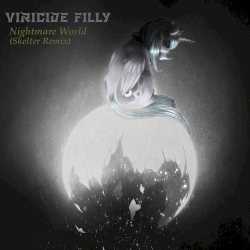 Nightmare World (Skelter remix)