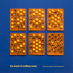 The Band of Endless Noise with Anna Nacher & Marek Styczyński