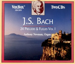 The 24 Organ Preludes and Fugues, Volume 1