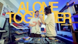 ALONE TOGETHER SESSION 004