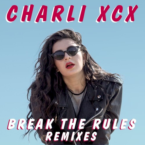 Break the Rules (remixes)
