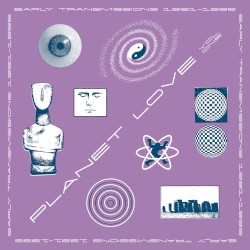 Planet Love, Vol. One - Early Transmissions 1991-1995