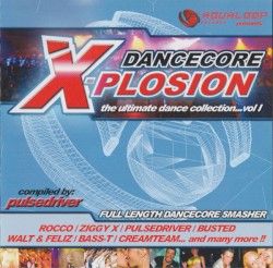 Dancecore X-Plosion, Volume 1