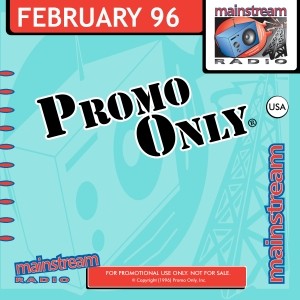 Promo Only: Mainstream Radio, February 1996