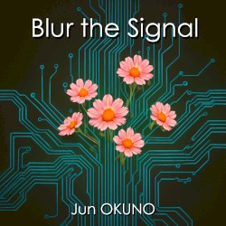 Blur the Signal