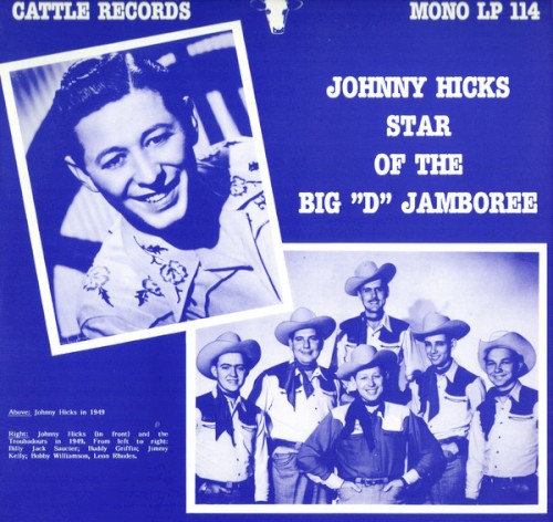 Johnny Hicks Star of the Big “D” Jamboree
