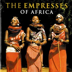 The Empresses of Africa