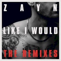 LIKE I WOULD: The Remixes
