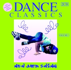 Dance Classics: New Jack Swing, Vol.3