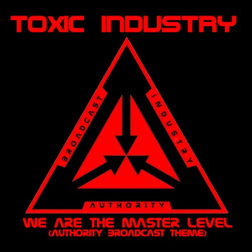 We Are The Master Level (Authority Broadcast Theme)