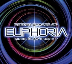 Deeper Shades of Euphoria, Volume 2