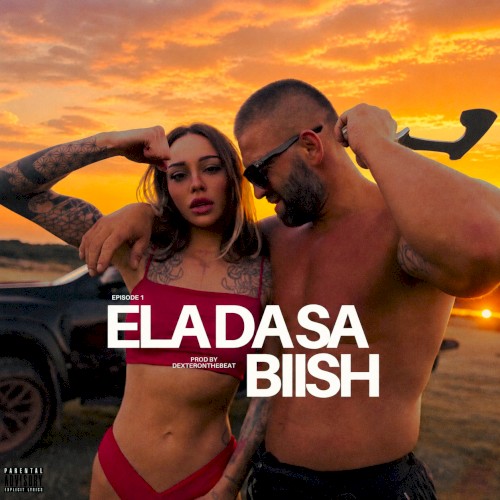 ELA DA SA BiiSH