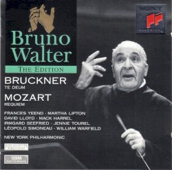 Bruckner: Te Deum / Mozart: Requiem