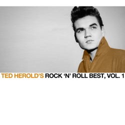 Ted Herold's Rock 'n' Roll Best, Vol. 1