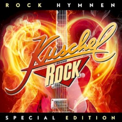 Kuschelrock Special Edition: Rock Hymnen
