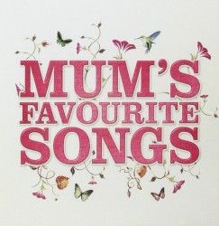 Mum’s Favourite Songs
