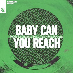 Baby Can You Reach