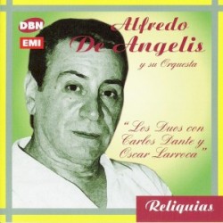 Reliquias: Los dúos con Carlos Dante y Oscar Larroca
