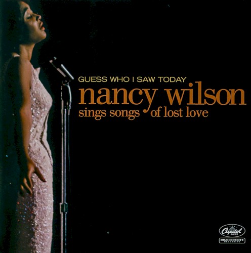 Guess Who I Saw Today: Nancy Wilson Sings Songs of Lost Love