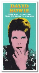 Time May Change Me: From Stardust to Stardom