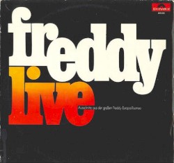 Freddy Live: Ausschnitte aus der großen Freddy Europa-Tournee