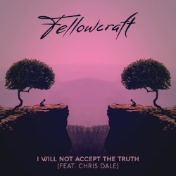 I Will Not Accept the Truth