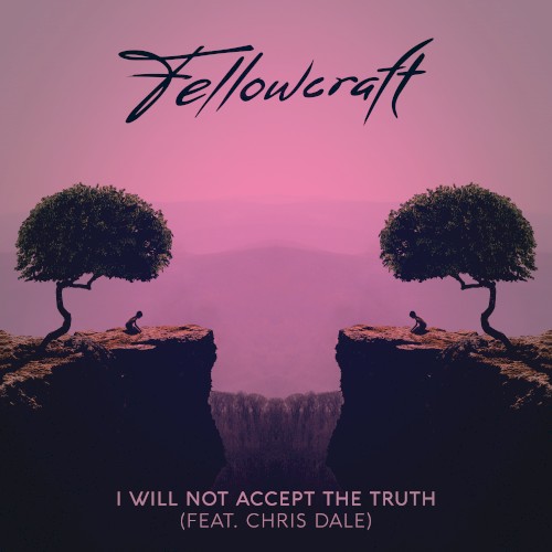 I Will Not Accept the Truth