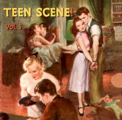 Teen Scene! Vol. 5