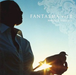 ファンタズマ vol.Ⅱ