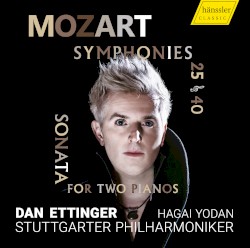Symphonies nos. 25 and 40 / Sonata for 2 Pianos, K. 448