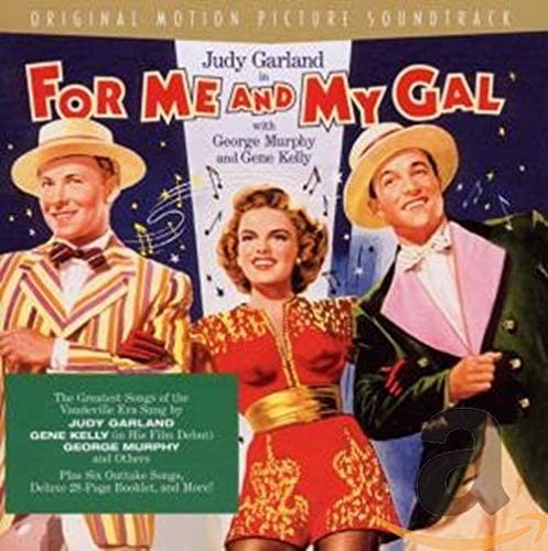 For Me and My Gal: Music From the Original Motion Picture