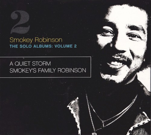 The Solo Albums Volume 2: A Quiet Storm / Smokey's Family Robinson