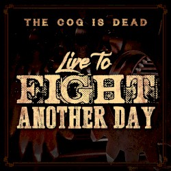 Live to Fight Another Day