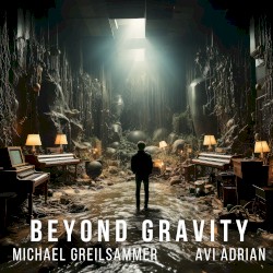 Beyond Gravity