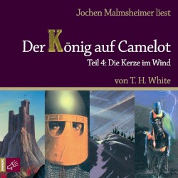 Der König auf Camelot, Teil 4: Die Kerze im Wind