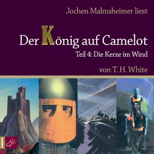 Der König auf Camelot, Teil 4: Die Kerze im Wind