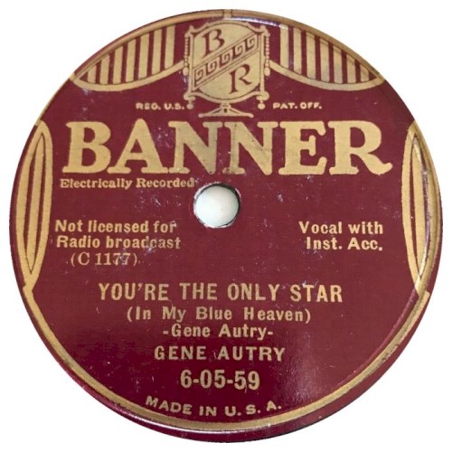 You're the Only Star in my Blue Heaven / Mexicali Rose