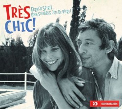 Très Chic! - French Spirit... Unmistakable Joie de Vivre!