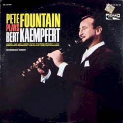Pete Fountain Plays Bert Kaempfert