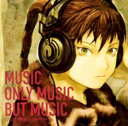 Texhnolyze: Music Only Music But Music
