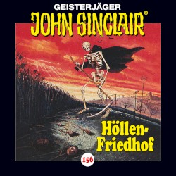 Geisterjäger John Sinclair Folge 156: Höllen‐Friedhof (2/2)