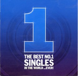 The Best No. 1 Singles in the World …Ever!