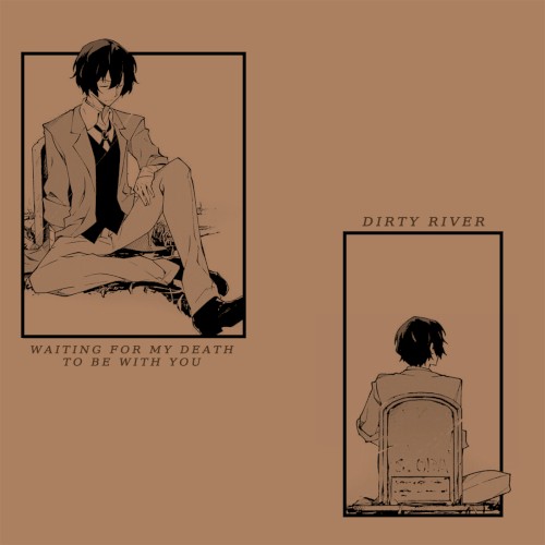 Waiting for my death to be with you