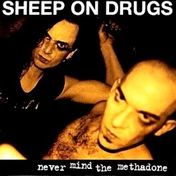 Never Mind the Methadone