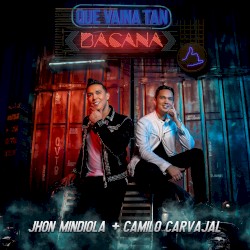 Que vaina tan bacana