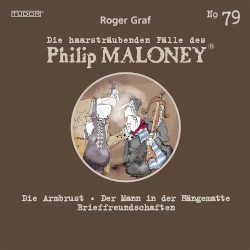 Die haarsträubenden Fälle des Philip Maloney, N° 79