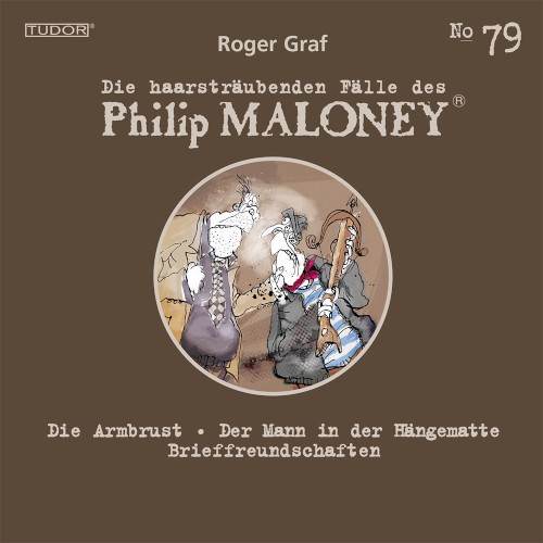 Die haarsträubenden Fälle des Philip Maloney, N° 79