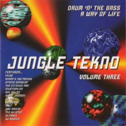Jungle Tekno, Volume Three: Drum 'n' The Bass a Way of Life