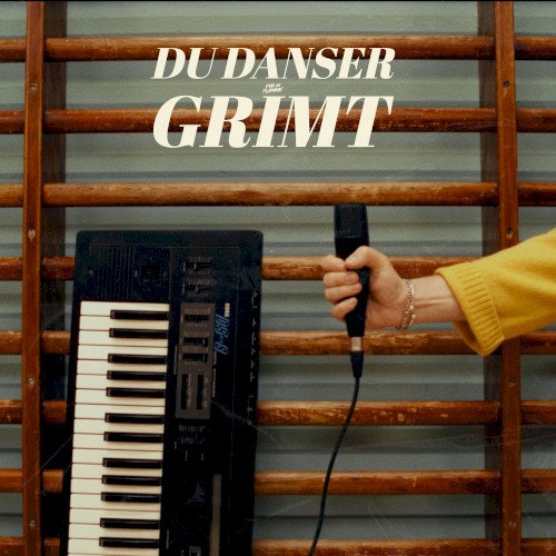 Du Danser Grimt