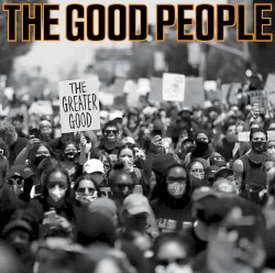 The Greater Good